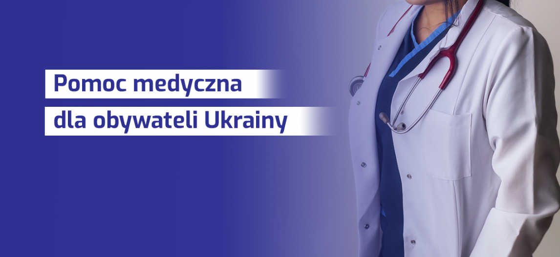 Ilustracja do informacji: Opieka medyczna dla obywateli Ukrainy