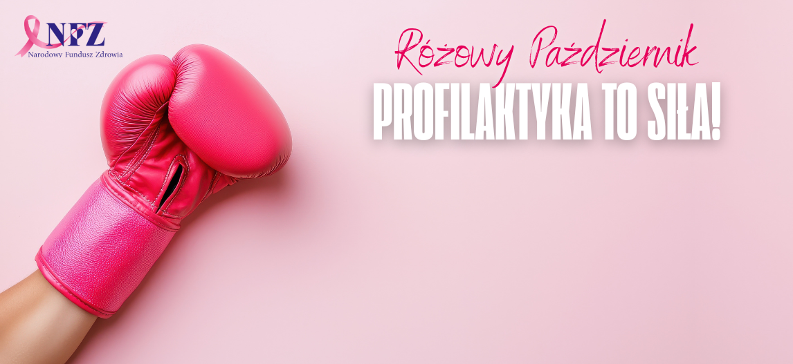 Ilustracja do informacji: Różowy październik – profilaktyka to siła!